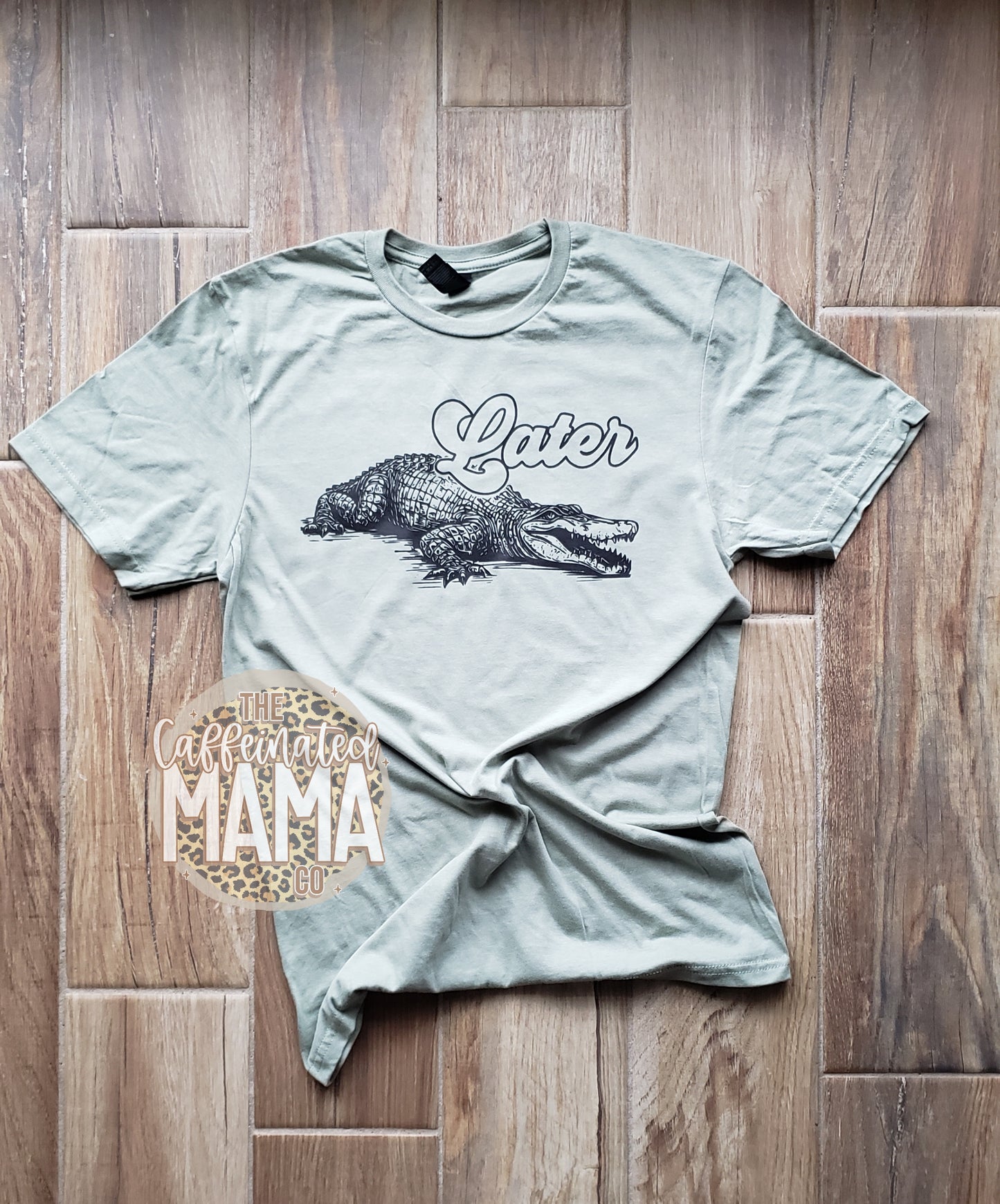 Later Gator Shirt