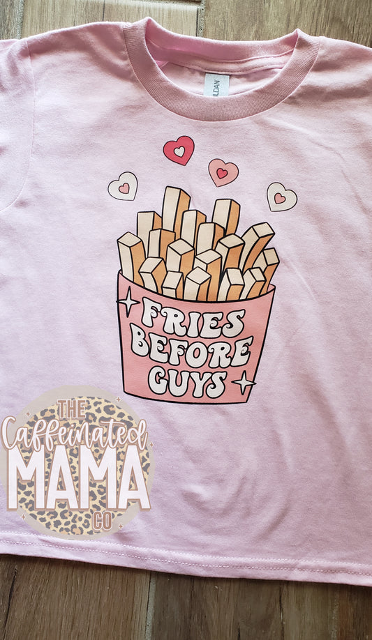 Fries Before Guys Child Shirt