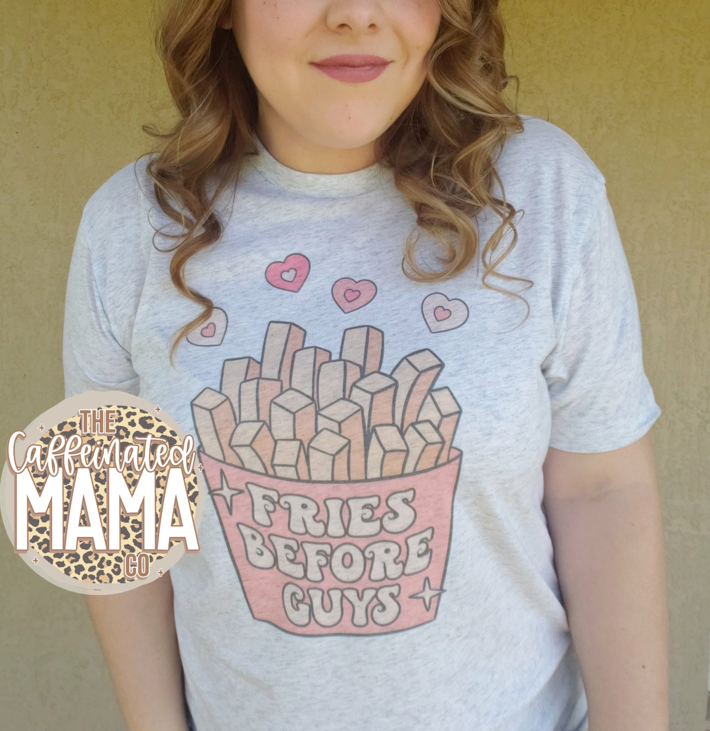 Fries Before Guys Adult Shirt